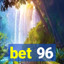 bet 96